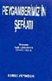 Peygamberimizin Şefaati (Peygamber-005)