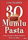 30 Mumlu Pasta / Banu Özdemir