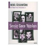 Sessiz Gece Yazıları: Nebil Özgentürk’le Bir Yudum İnsan Yolculukları