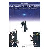 Kimler Geldi, Kimler Geçti Bir Basın Danışmanının İç Konuşmaları