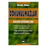 Dokunulmazlar Hukukun Üstündeki Sınıf Anayasalardan Daha Uzun Ömürlü Olan Geçici