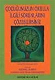 Çocuğunuzun Okulla İlgili Sorunlarını Çözebilirsiniz / Kolektif