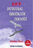 EFT: Duygusal Özgürlük Tekniği / Mürüvvet Murat