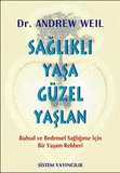 Sağlıklı Yaşa Güzel Yaşlan