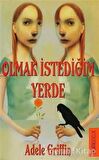 Olmak İstediğim Yerde