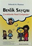 Benlik Saygısı Çocuklarda Nasıl Gelişir?