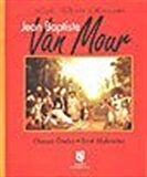 Lale Devri Ressamı Jean Baptiste Van Mour