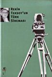Rekin Teksoy’un Türk Sineması