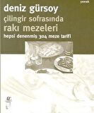 Çilingir Sofrasında Rakı Mezeleri - Hepsi Denenmiş 304 Meze Tarifi