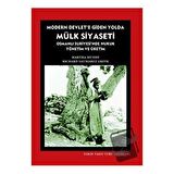 Modern Devlet’e Giden Yolda Mülk Siyaseti