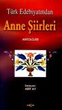 Türk Edebiyatından Anne Şiirleri