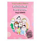 Kültürümü Seviyorum - Sevgi Çemberi Dizisi 6