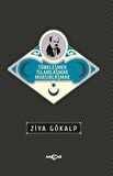 Türkleşmek İslamlaşmak Muasırlaşmak