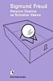 Narsizm Üzerine ve Schreber Vakası
