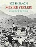 Mesire Yerleri Paramparça Bir Roman