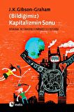 Bildiğimiz Kapitalizmin Sonu