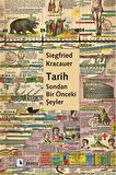 Tarih: Sondan Bir Önceki Şeyler