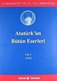 Atatürk'ün Bütün Eserleri / 3.Cilt