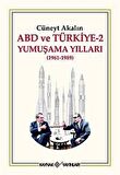 ABD ve Türkiye 2 - Yumuşama Yılları