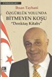 Özgürlük Yolunda Bitmeyen Koşu Denktaş Kitabı