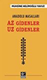 Anadolu Masalları - Az Gidenler Uz Gidenler