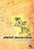 Kökünü Arayan Çınar
