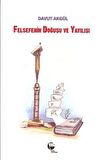 Felsefenin Doğuşu ve Yayılışı