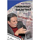 Vatansız Gazeteci Cilt: 2