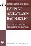 Türkiye Cumhuriyeti’nde  Hakim ve Avukatların Bağımsızlığı