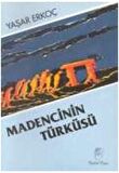 Madencinin Türküsü