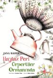 Haylaz Peri Ürpertiler Ormanı'nda