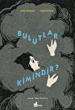 Bulutlar Kimindir? / Mario Brassard