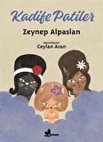 Kadife Patiler / Zeynep Alpaslan