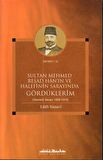Sultan Mehmed Reşad Han’ın ve Halefinin Sarayında Gördüklerim