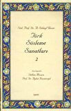 Türk Süsleme Sanatları 2
