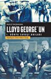 İngiliz Başbakanı Lloyd George'un 1.Dünya Savaşı Anıları