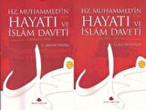 Hz. Muhammed’in (s.a.v.) Hayatı ve İslam Daveti (2 Cilt Takım)