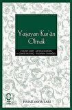Yaşayan Kur’an Olmak