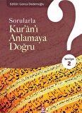Sorularla Kur'an'ı Anlamaya Doğru - 2