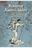 Rotamız Alem-i İslam