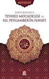 Tarih Boyunca Tevhid Mücadelesi ve Hz. Peygamber'in Hayatı (2 Cilt Takım)