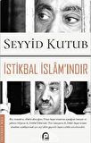 İstikbal İslam'ındır