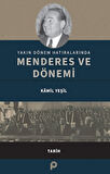 Yakın Dönem Hatıralarında Menderes ve Dönemi