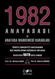 1982 Anayasası ve Anayasa Mahkemesi Kararları