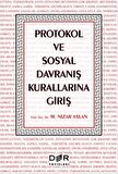 Protokol ve Sosyal Davranış Kurallarına Giriş