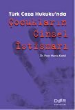 Türk Ceza Hukuku'nda Çocukların Cinsel İstismarı