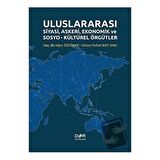 Uluslararası Siyasi, Askeri, Ekonomik ve Sosyo-Kültürel Örgütler