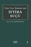 Türk Ceza Hukuku'nda İftira Suçu