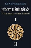 Hüccetullahi’l-Baliğa (2 Cilt Takım)
