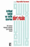 İçtihad, Taklid ve Telfik Üzerine Dört Risale